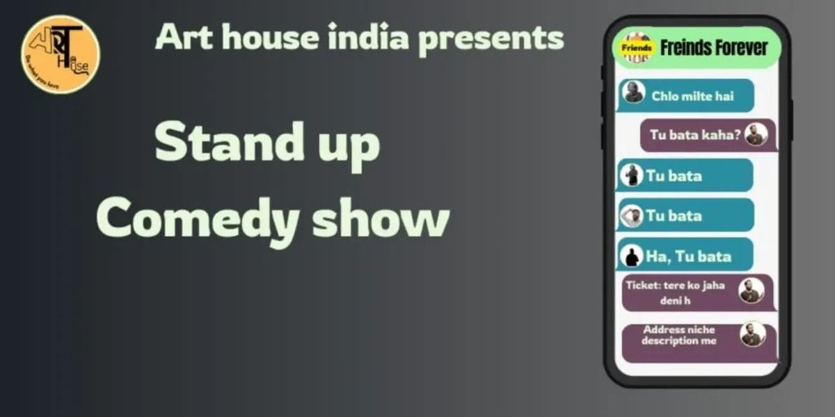 Friends Forever- A Stand Up Comedy Show