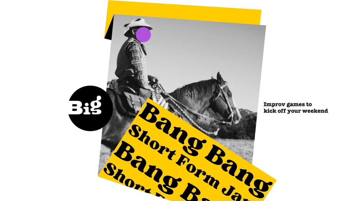 Bang Bang! Short Form Improv Jam \u2022 BCN Fringe \u2022EN