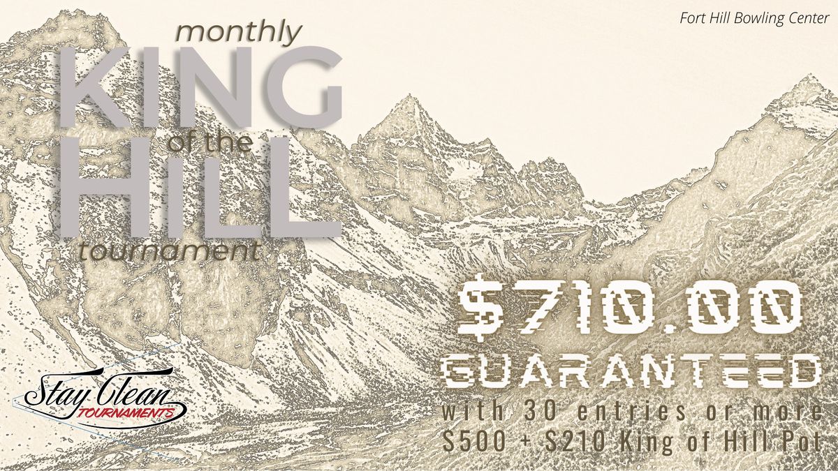 Monthly King of the Hill (Sep \u201824) $500 1st  Place*