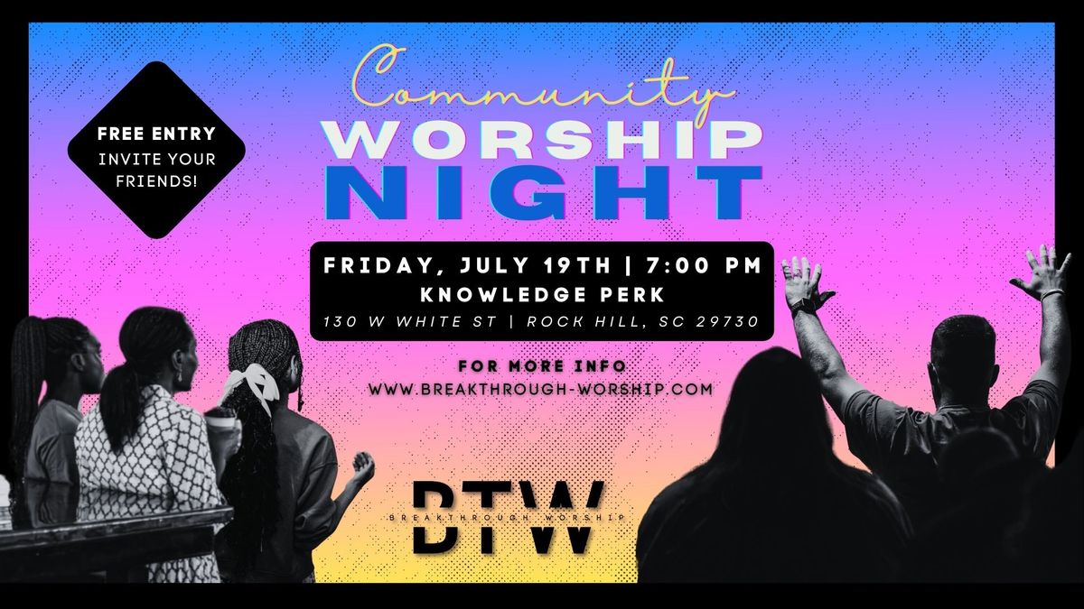 Summer Breakthrough Worship Night