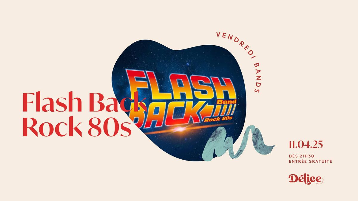 Vendredi Bands - Flash Back | Soir\u00e9e rock 80s | 11 avril 2025