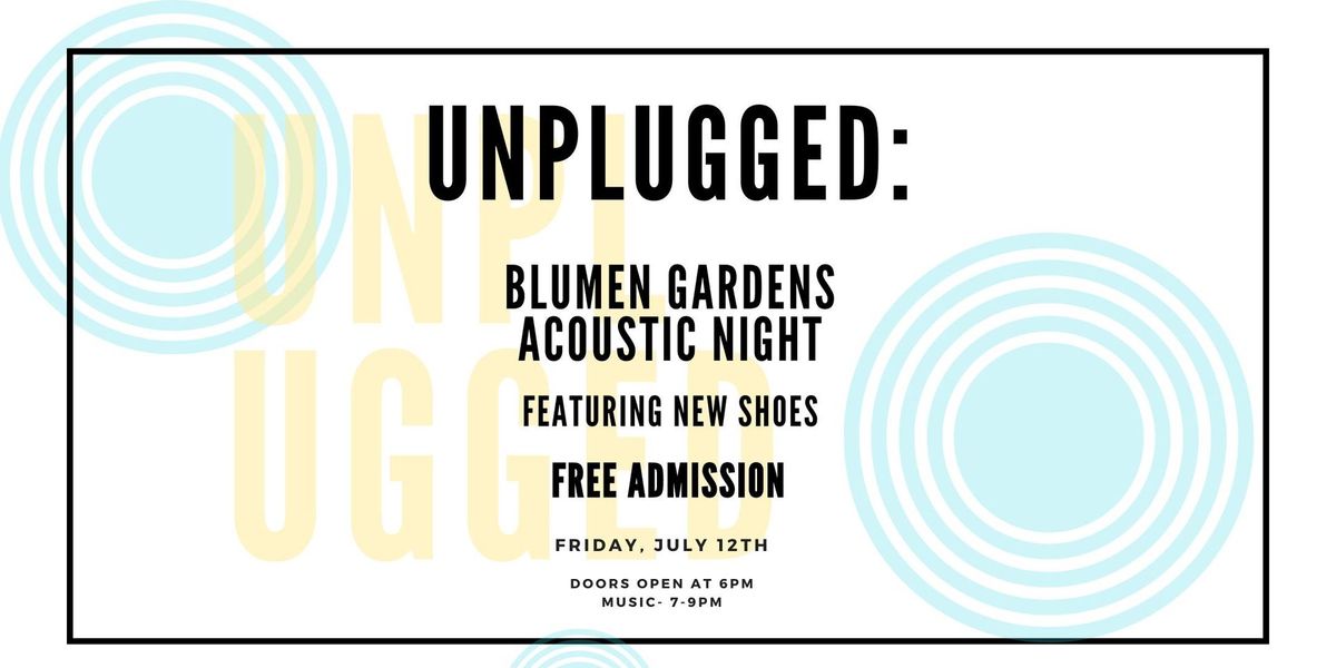 Unplugged: Blumen Gardens Acoustic Music Night