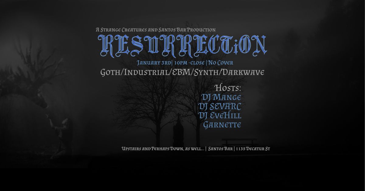 RESURRECTiON | Goth Night Jan 3rd, No Cover