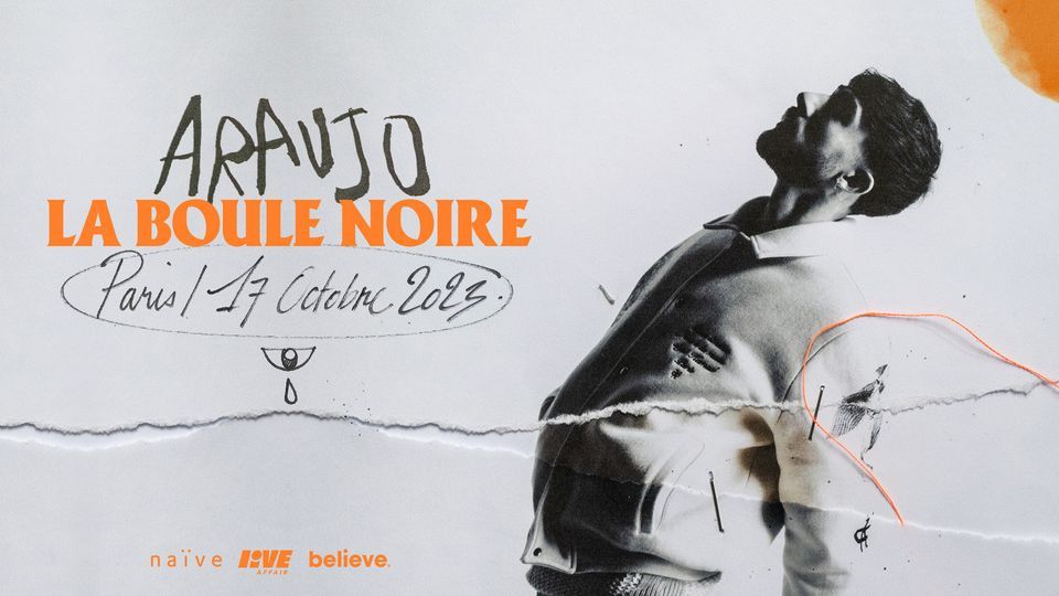 Araujo, en concert \u00e0 la Boule Noire - Paris | 17.10.23