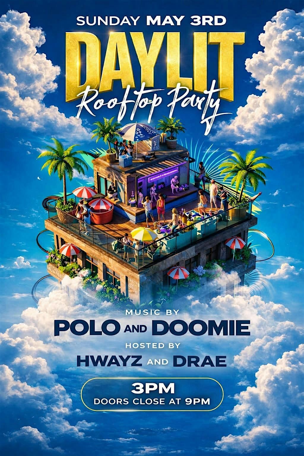 Day Lit Rooftop Party :The Return
