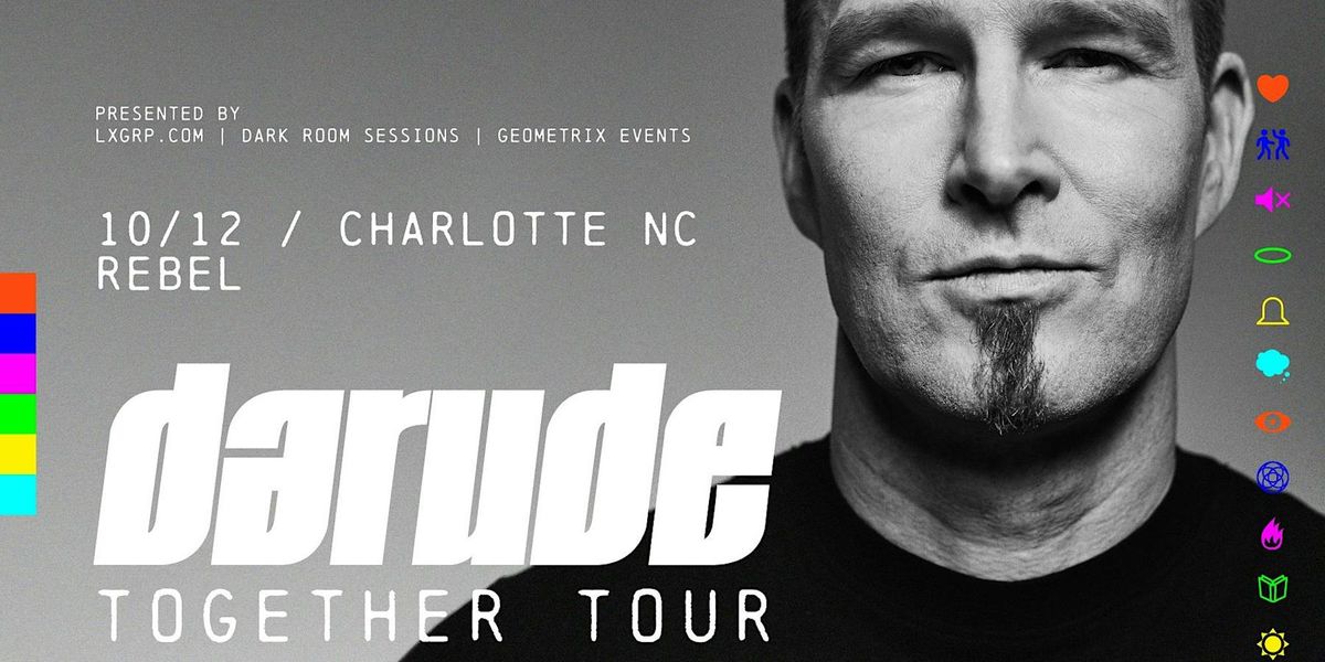 DARUDE: TOGETHER TOUR at REBEL