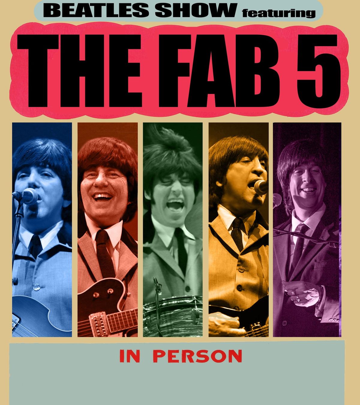 The Fab 5 - The Beatles Show