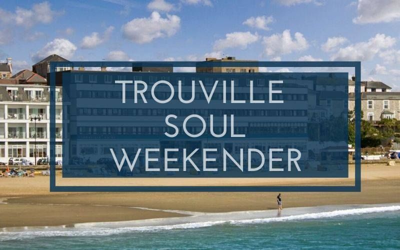 Trouville Soul Weekender 2025