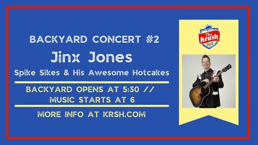 Backyard Concert w\/ Jinx Jones and Spike's Awesome Hotcakes
