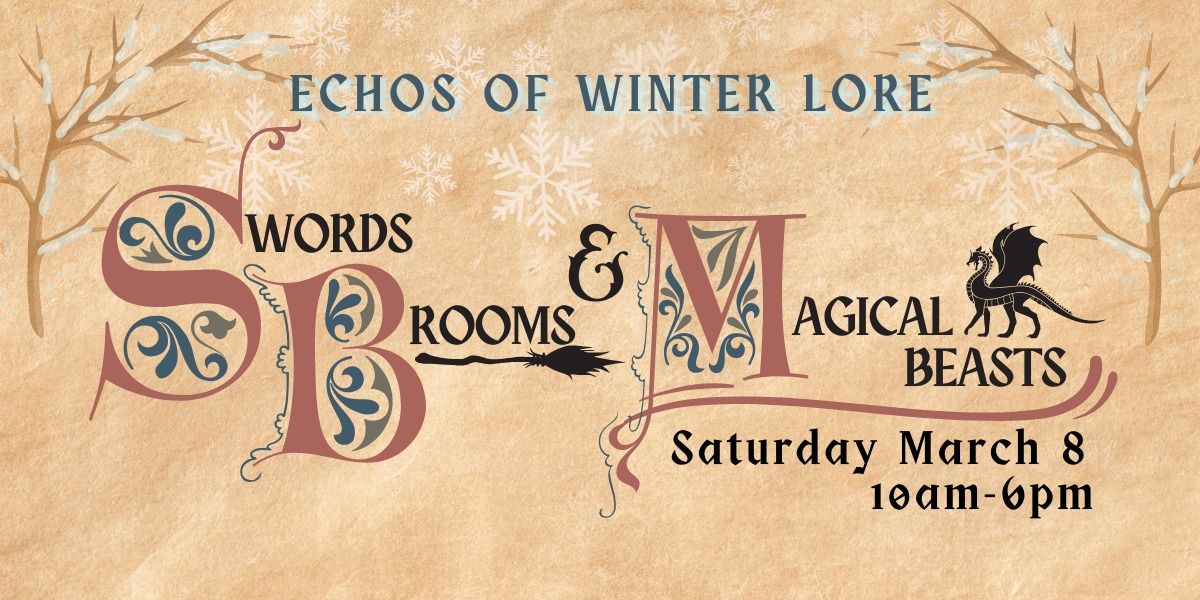 Swords Brooms & Magical Beasts: Echos of Winter Lore - Art Show