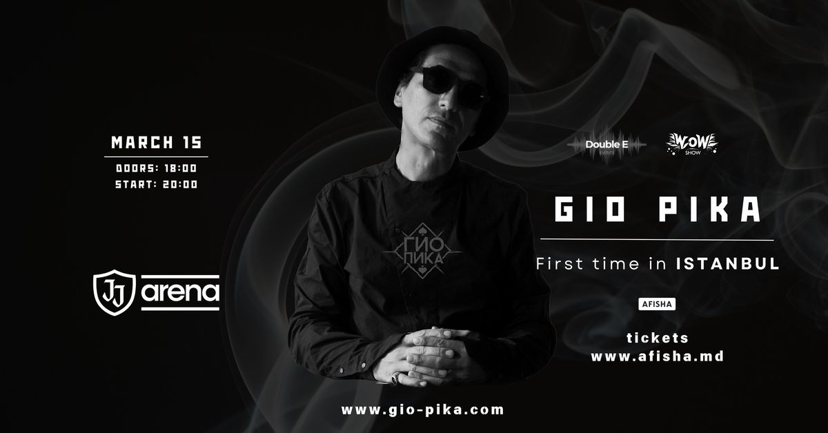 GIO PIKA ISTANBUL