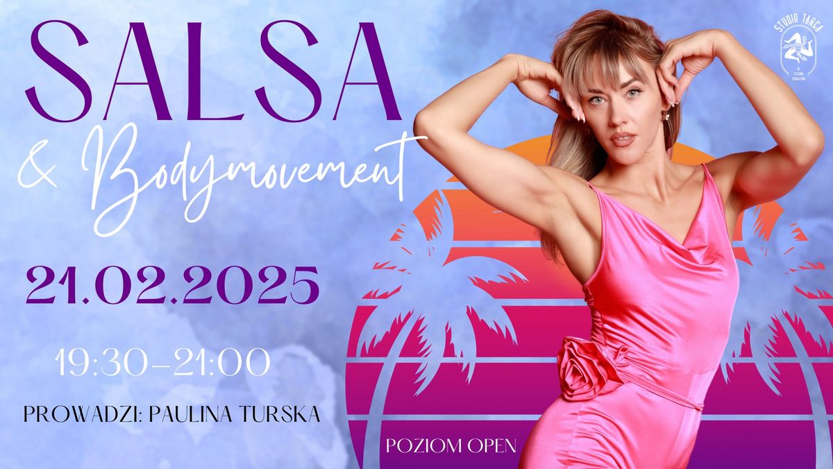 ,,Salsa & Bodymovement" - Warsztaty dla kobiet z Paulin\u0105 Tursk\u0105 21.02.2025