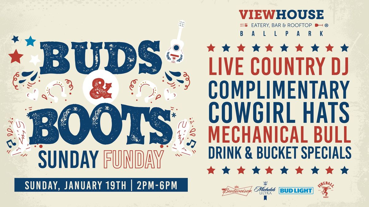 Buds & Boots Sunday Funday