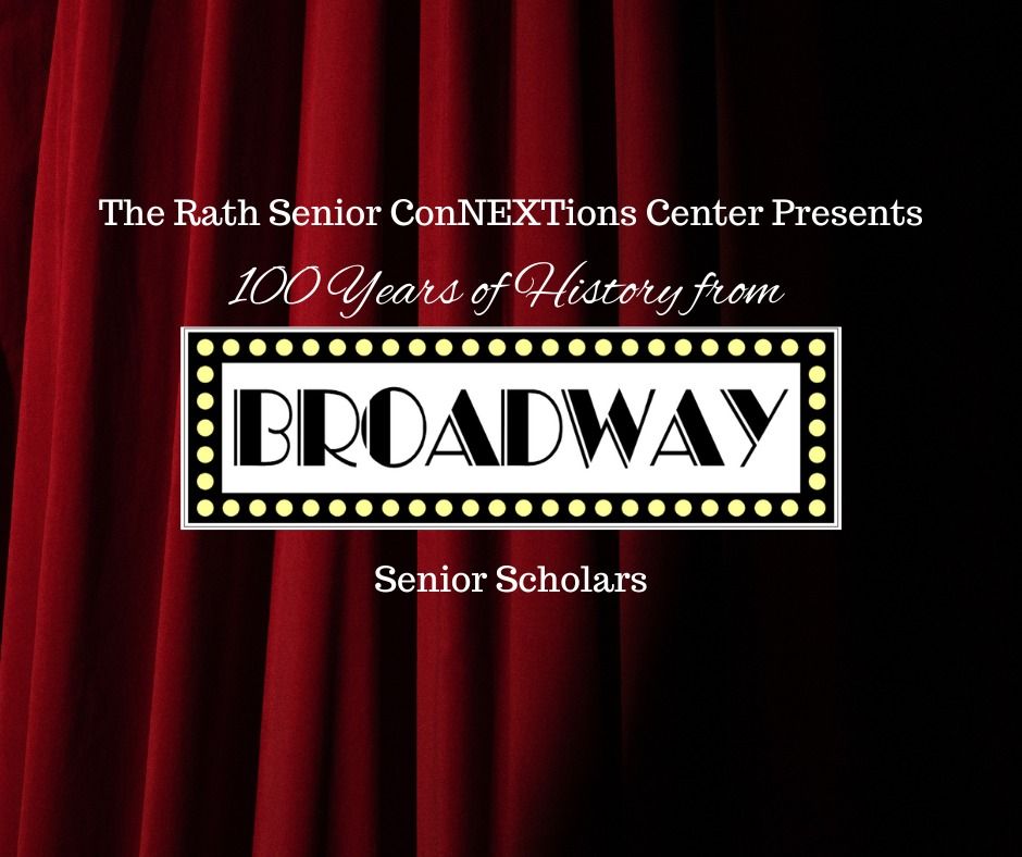 100 Years of Broadway (Senior Scholars Fall 2024)