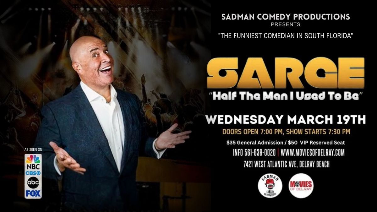 SARGE: "Half the Man I Used to Be" \u2013 Live Comedy Event