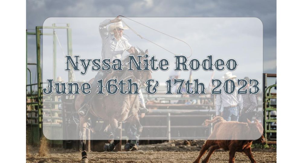 Nyssa Nite Rodeo, Oregon Trail Arena, Nyssa, 16 June to 17 June