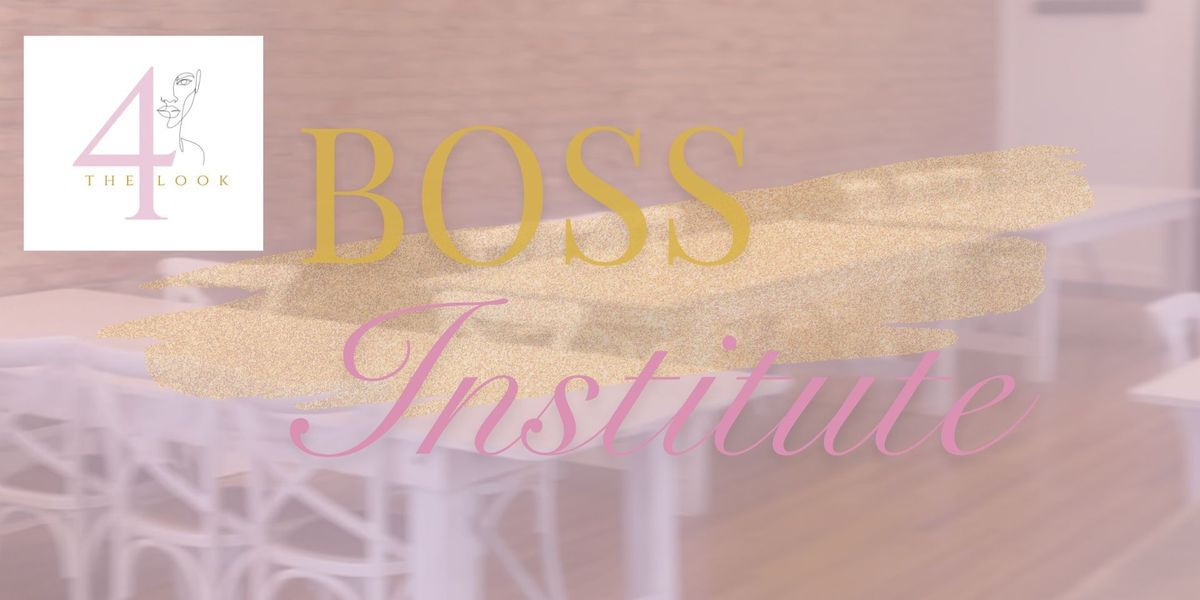 4TheLook Boss Institute 