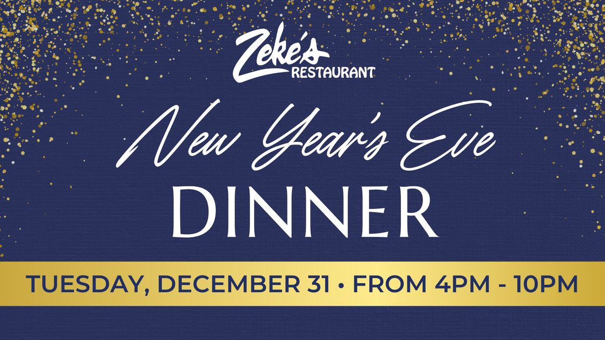 New Years Eve Dinner at Zeke's 