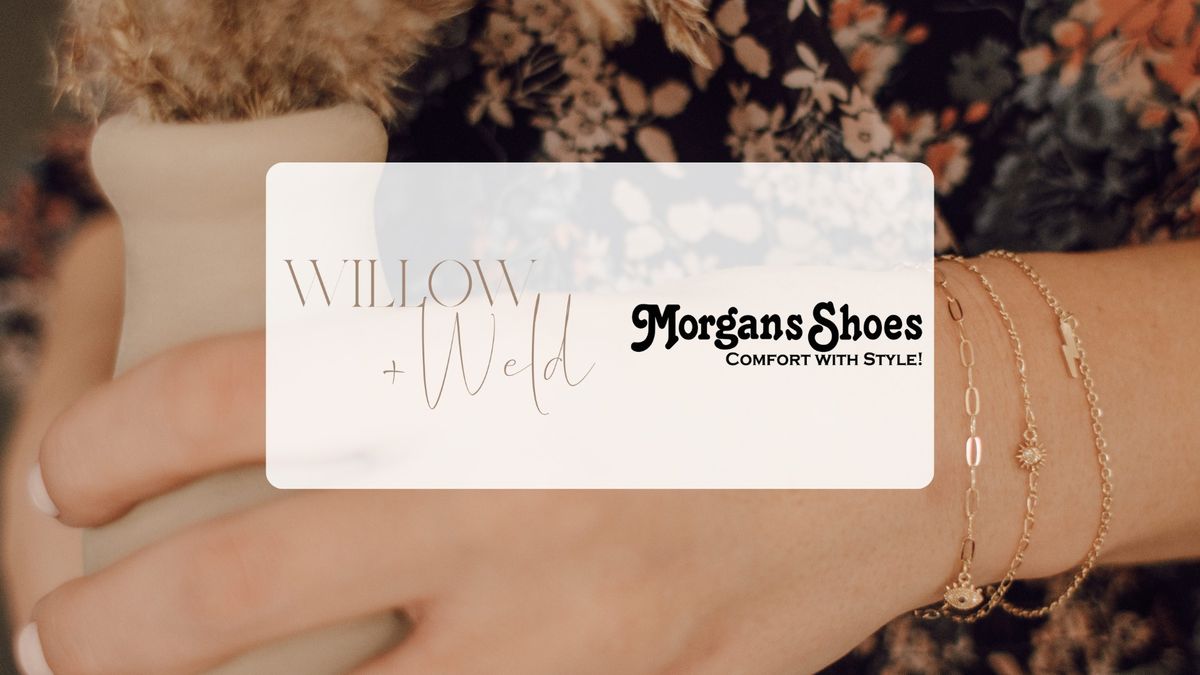 Morgan's Shoes x Willow & Weld