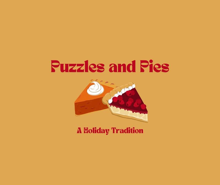 Puzzles and Pies