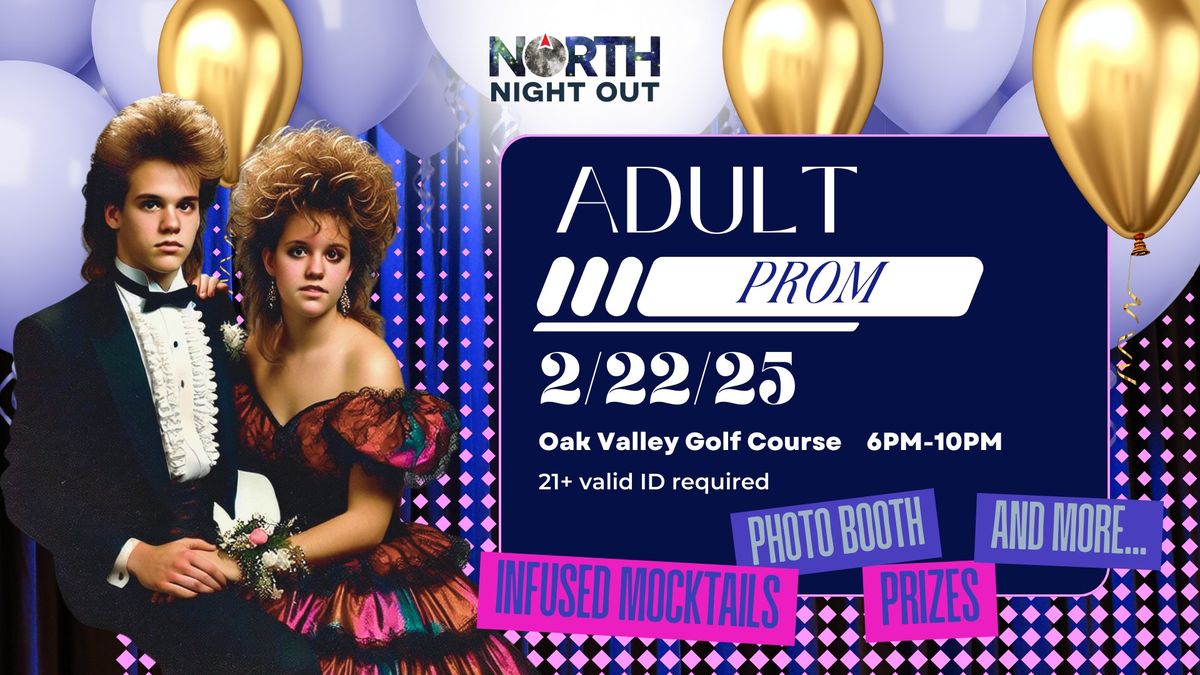 NORTH NIGHT OUT - ADULT PROM