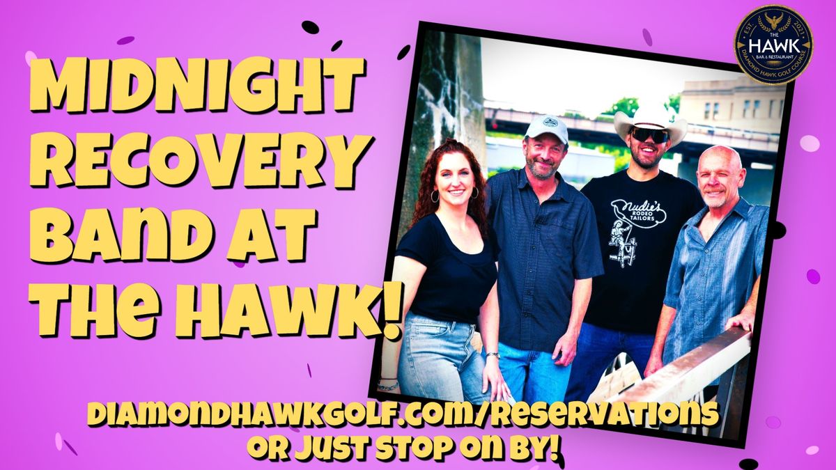 MIDNIGHT RECOVERY BAND at The Hawk!