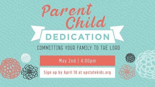 Parent Child Dedication First Baptist Simpsonville 2 May 21 Parent Child Dedication First Baptist Simpsonville 2 May 21