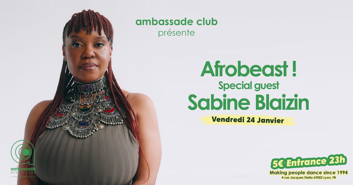 Afrobeast ! Special guest Sabine Blaizin