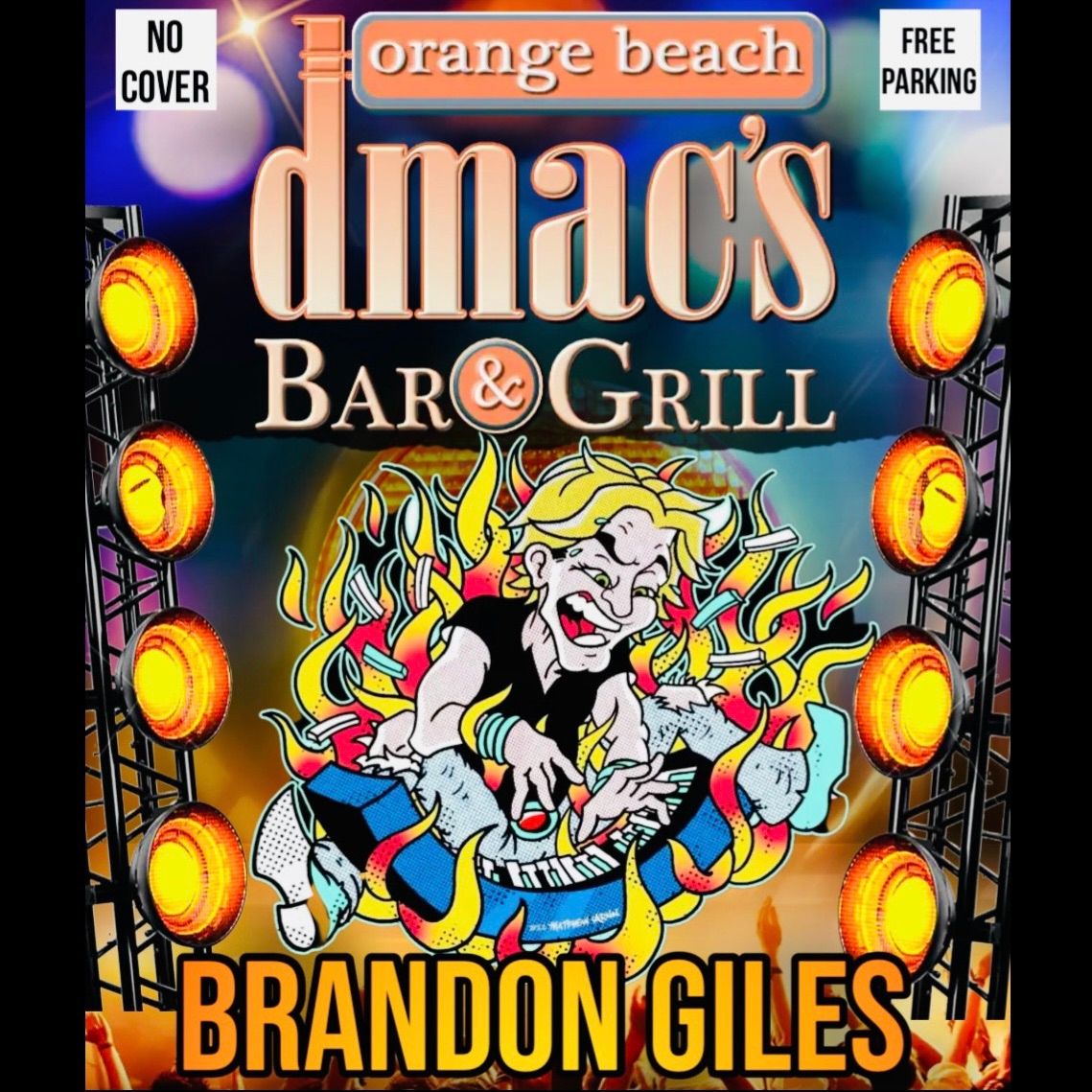 Brandon Giles live at Dmac\u2019s, Orange Beach, AL 8-11pm