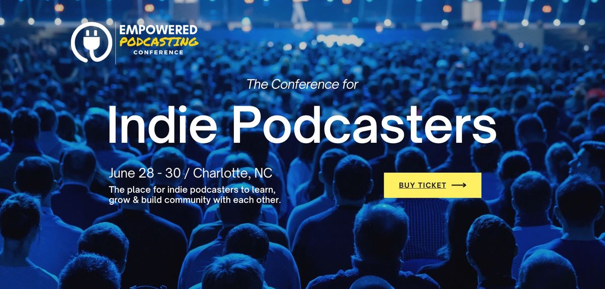 Empowered Podcasting Conference