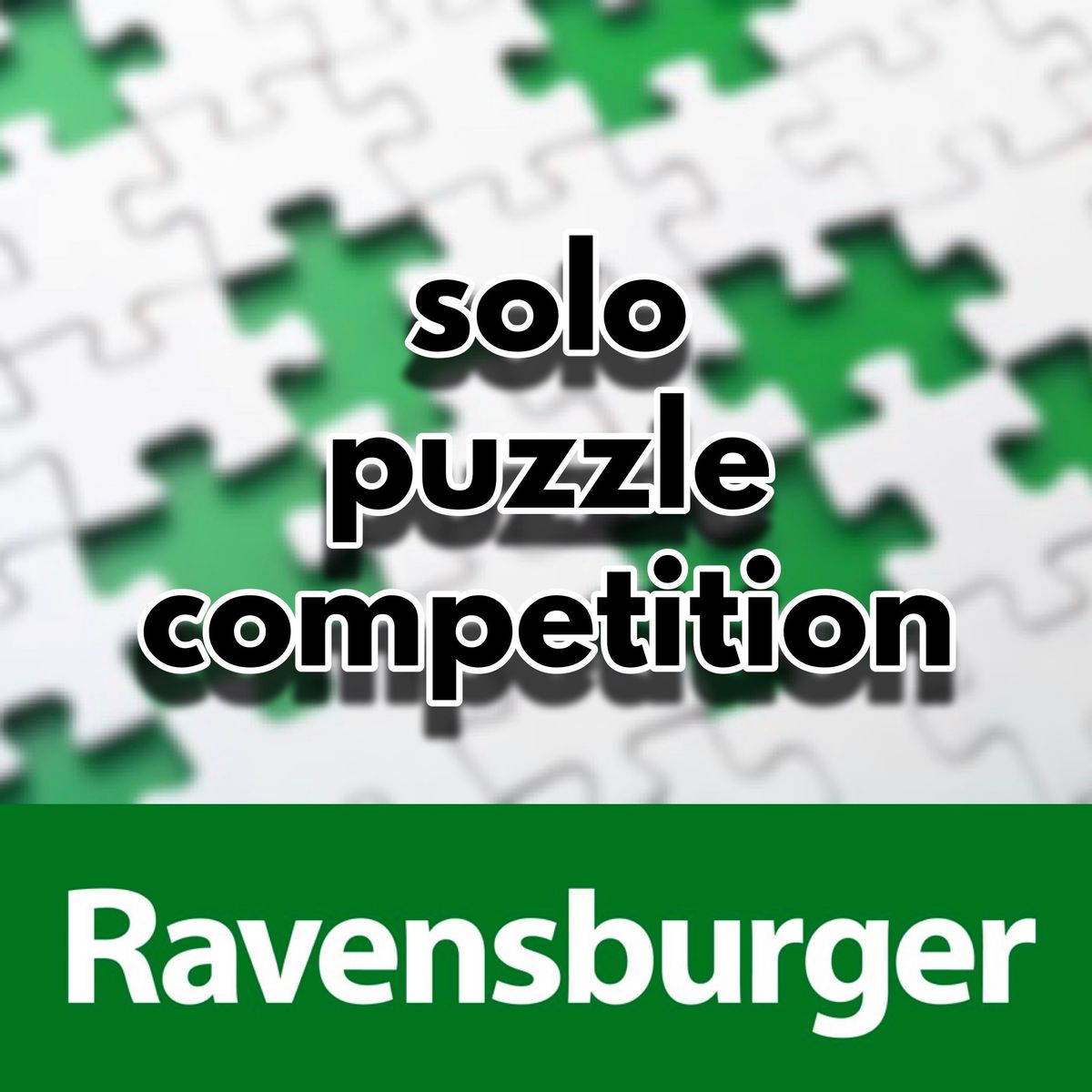 Ravensburger Puzzle Competition: Solo Round - SOLD OUT