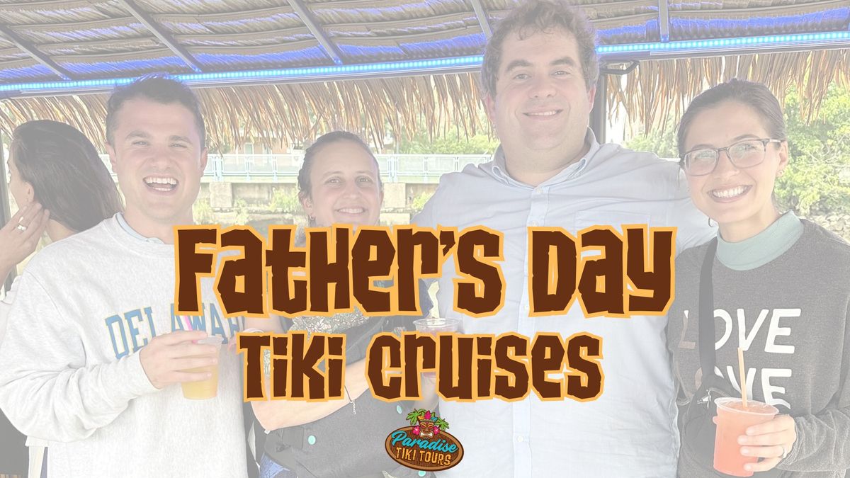 Father's Day Tiki Cruises