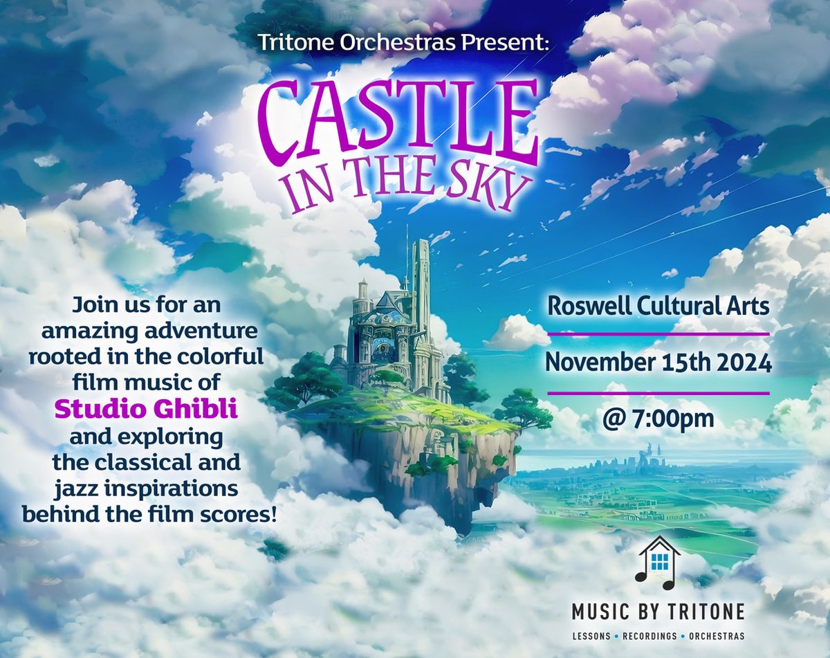 Tritone Orchestras Present: Castle In The Sky: A Symphonic Concert