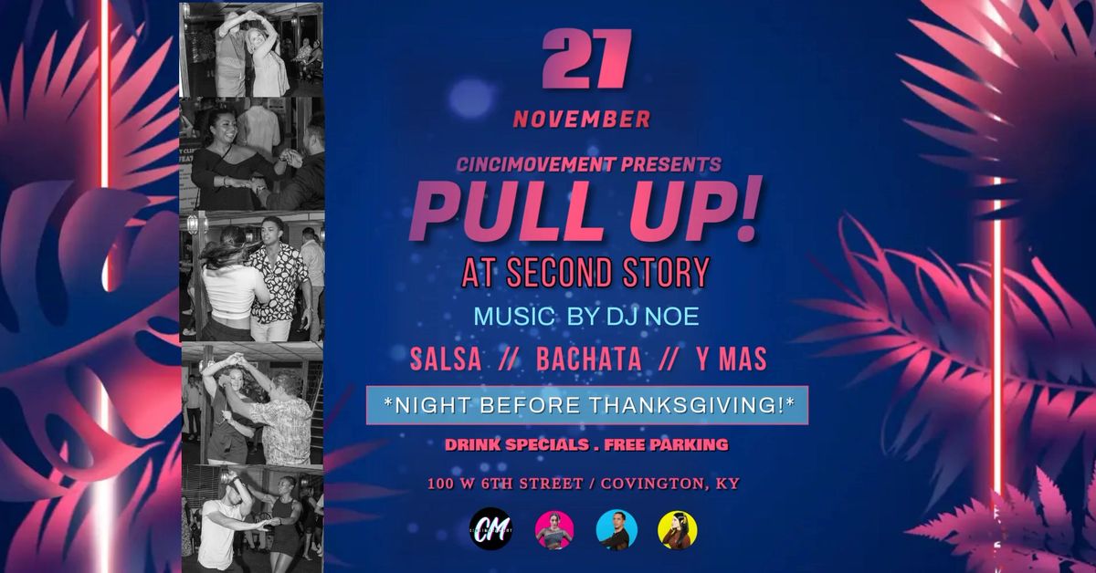 Pull Up! At Second Story: NIGHT BEFORE THANKSGIVING