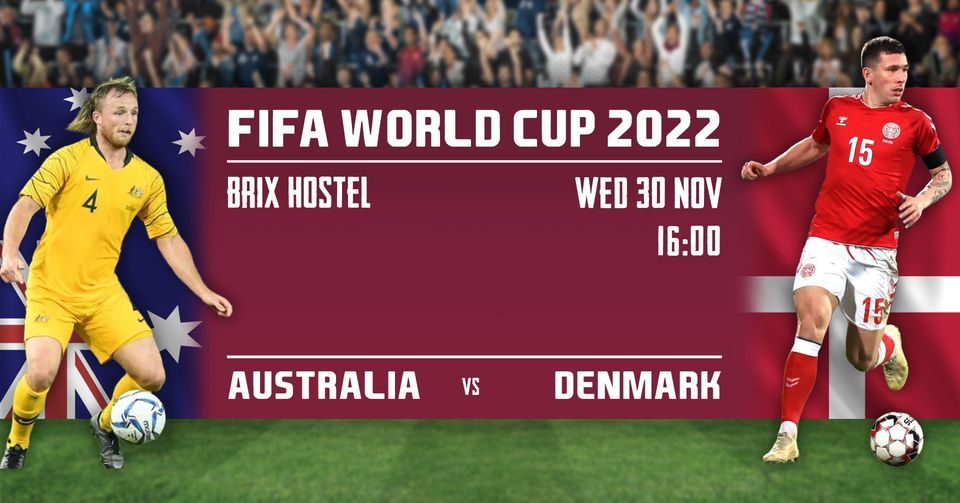 FIFA World Cup: Australia vs Denmark 