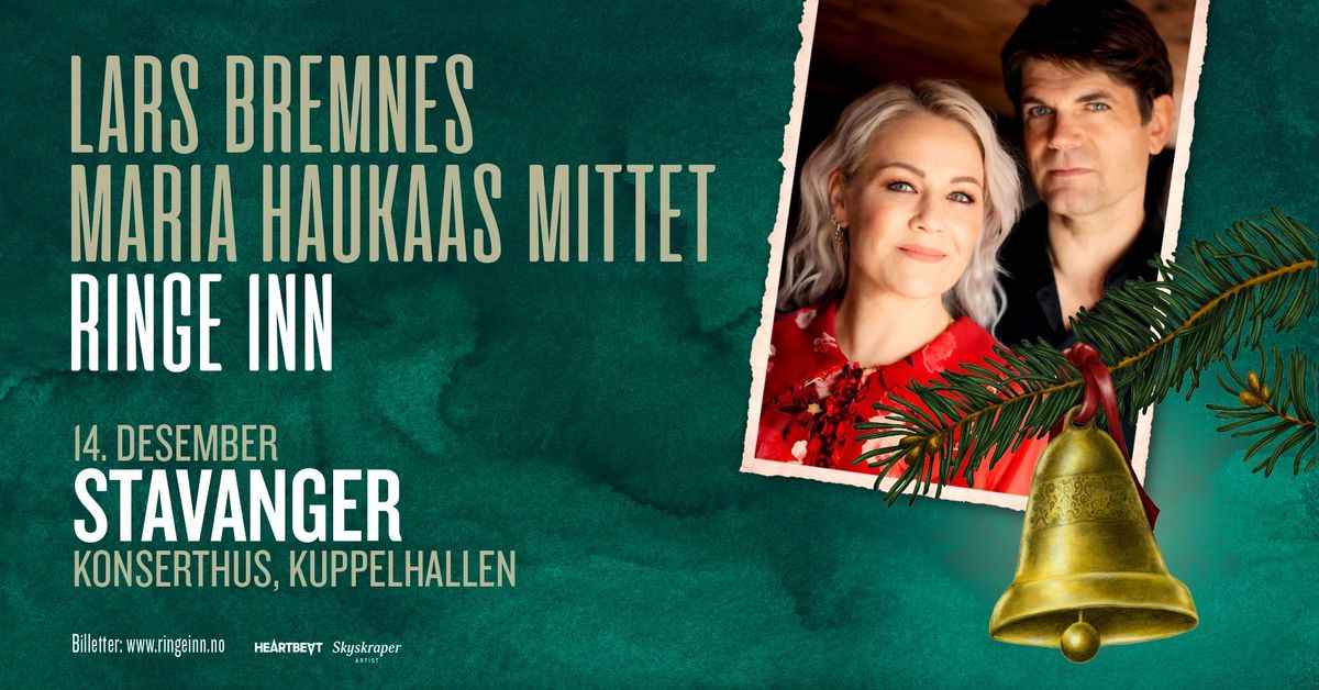 Ringe inn - julekonsert med Maria Haukaas Mittet & Lars Bremnes - Stavanger konserthus