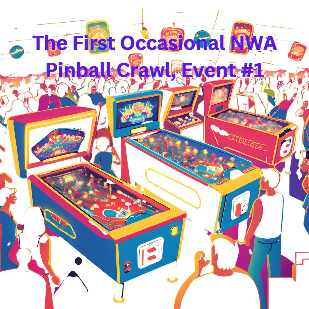 The First Occasional NWA Pinball Crawl, Event #1