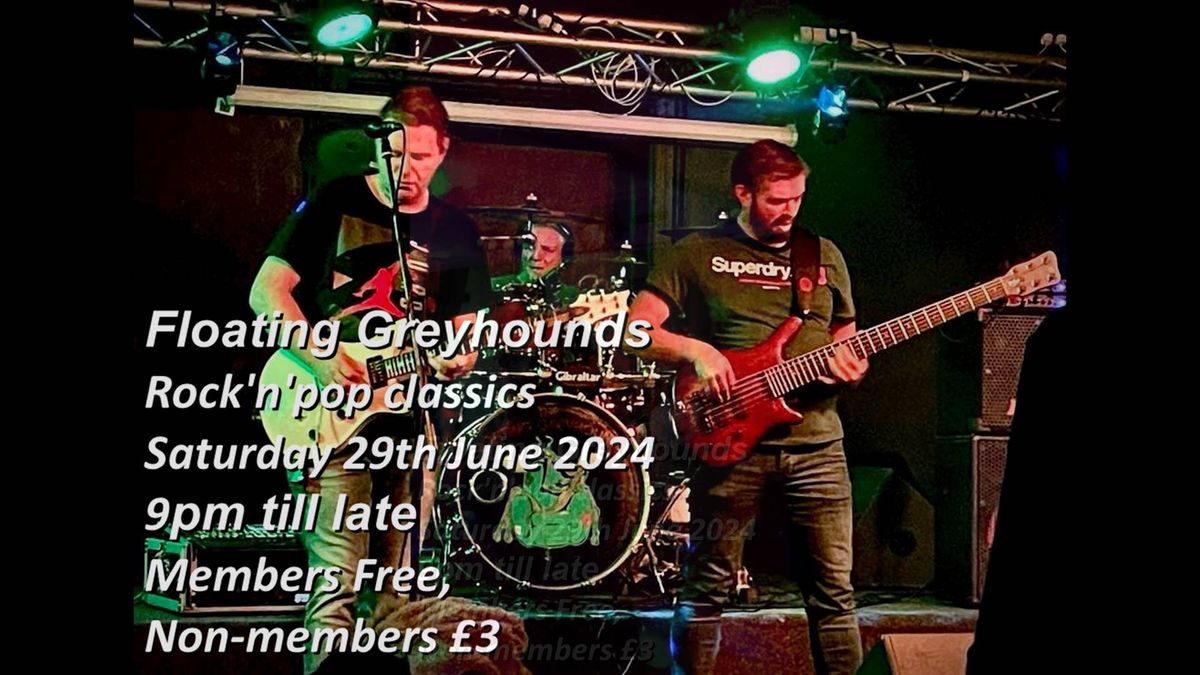 Floating Greyhounds - Norfolk's Premier Rock & Pop Covers Band