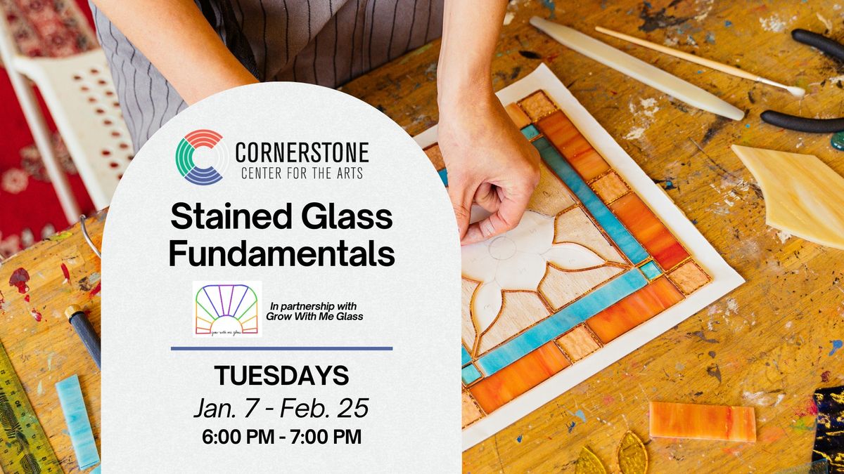 Stained Glass Fundamentals & Studio