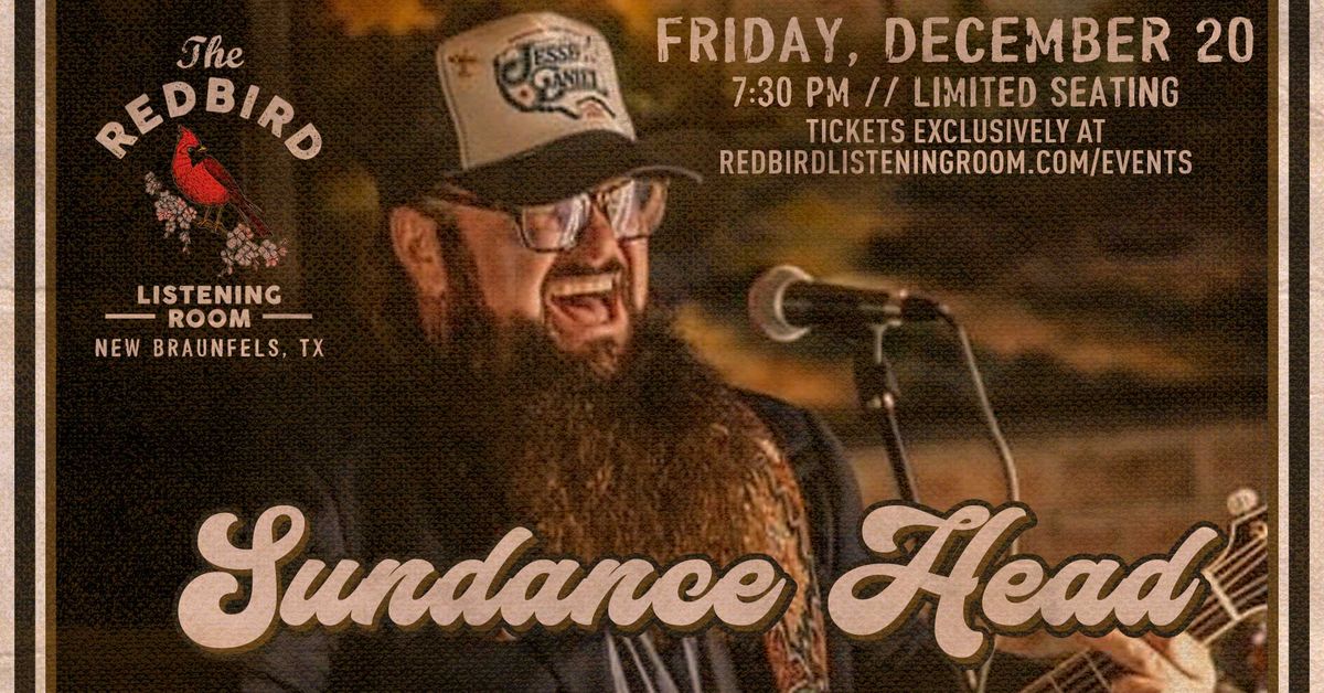 Sundance Head @ The Redbird - 7:30 pm