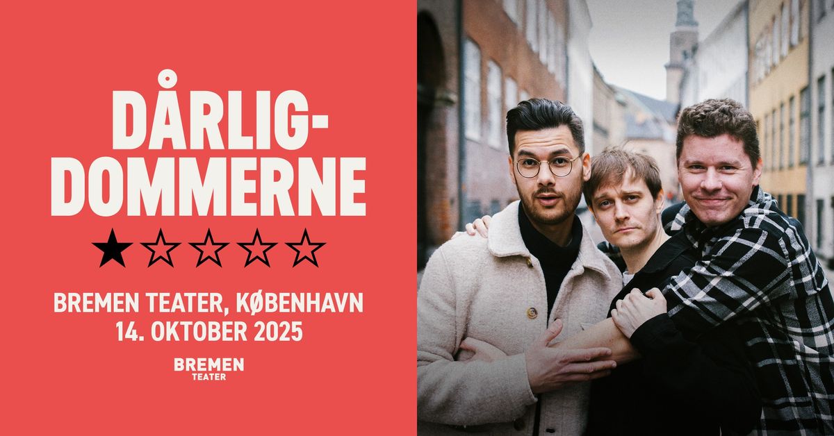 D\u00e5rligdommerne | Bremen Teater, K\u00f8benhavn