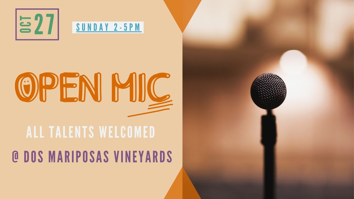 Open Mic @ Dos Mariposas Vineyards 