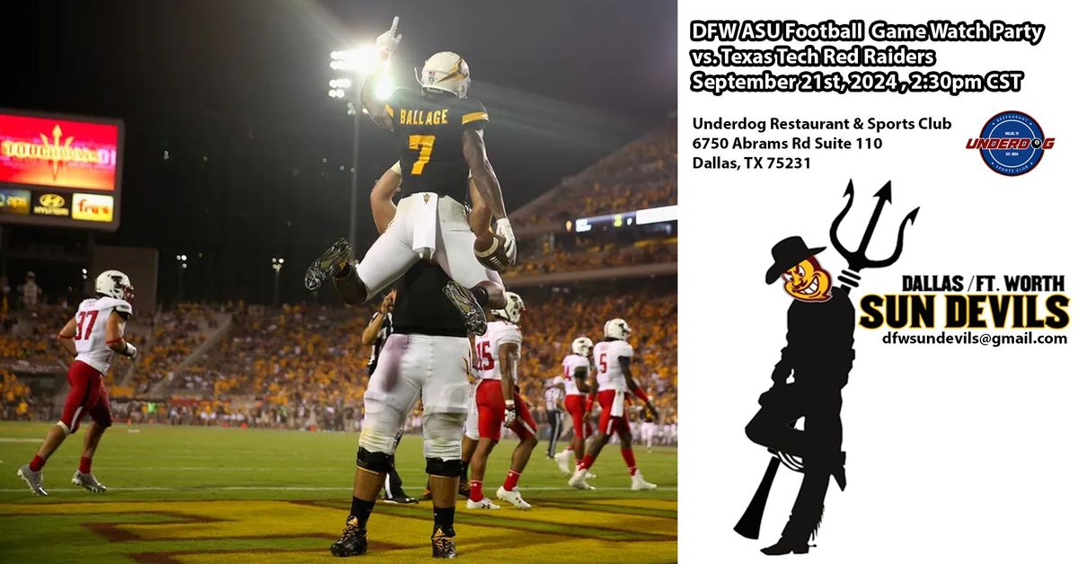 ASU Football DFW Game Watch Party vs. Texas Tech Red Raiders