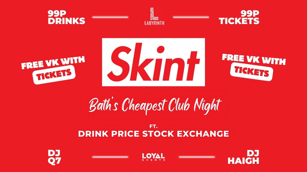 Skint Mondays - 99p Tickets with FREE VK \/\/ 99p Drinks - ft. Skint Drink Exchange