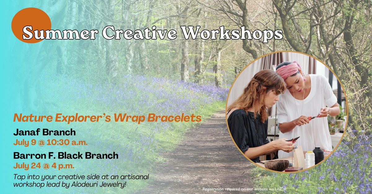 Summer Jewelry Workshops: Nature Explorer Wrap Bracelets