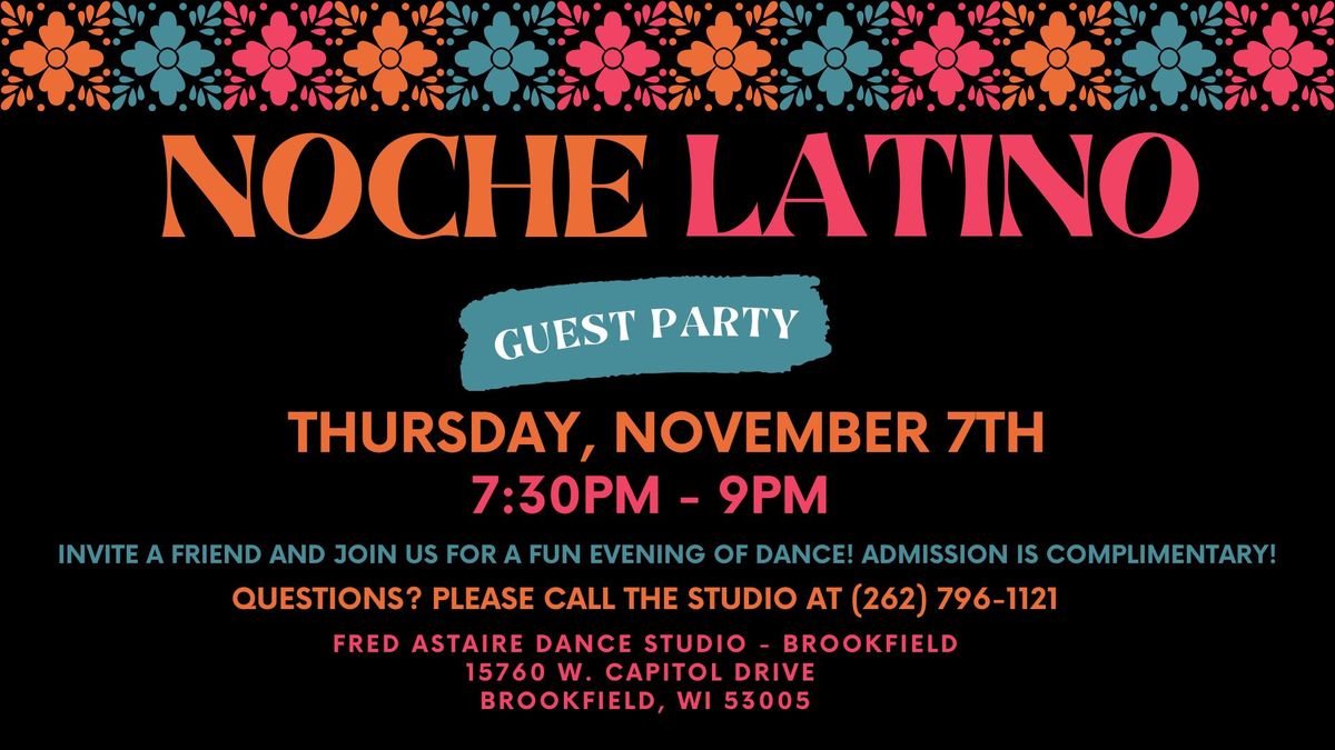 Noche Latino Guest Party