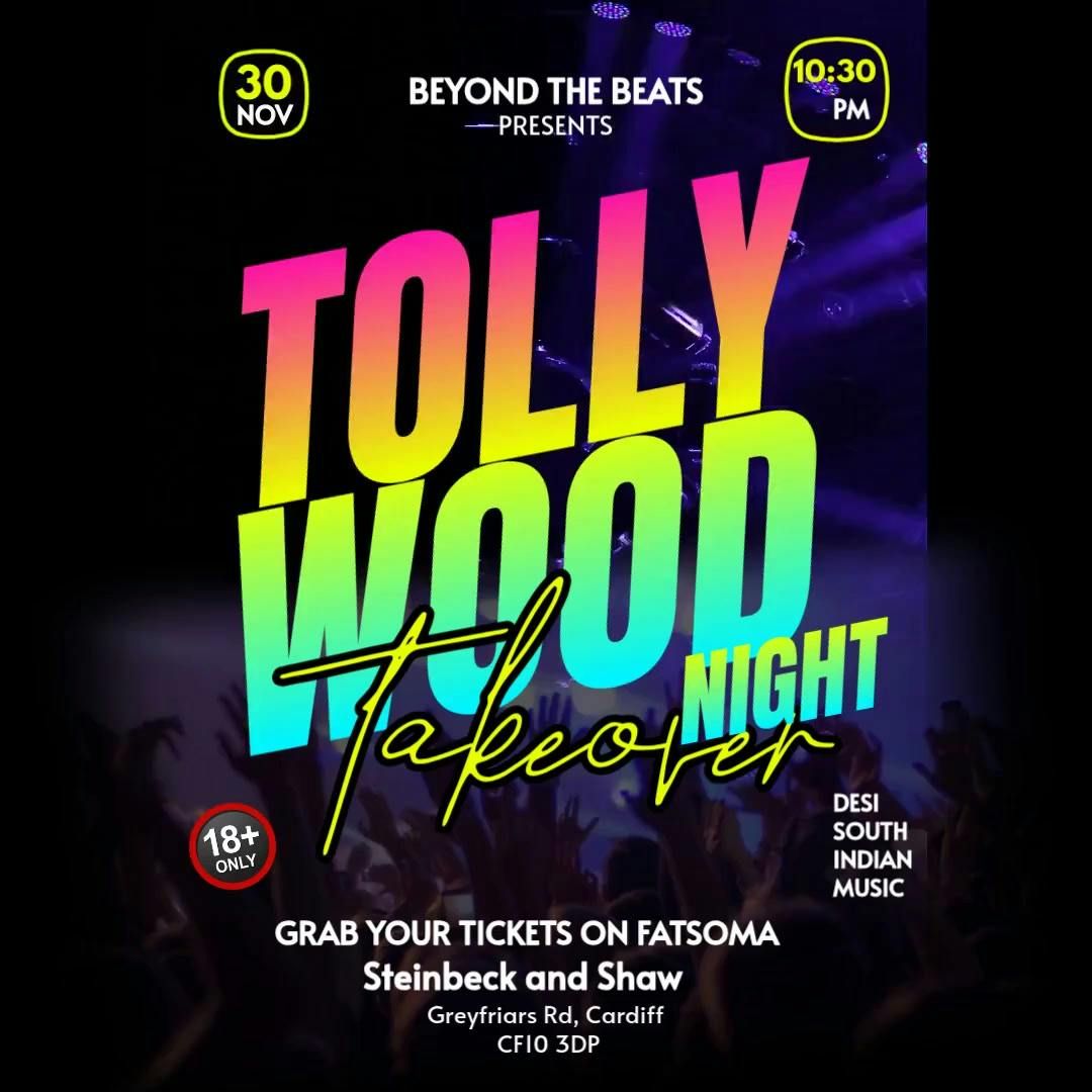 TOLLYWOOD NIGHT TAKEOVER CARDIFF