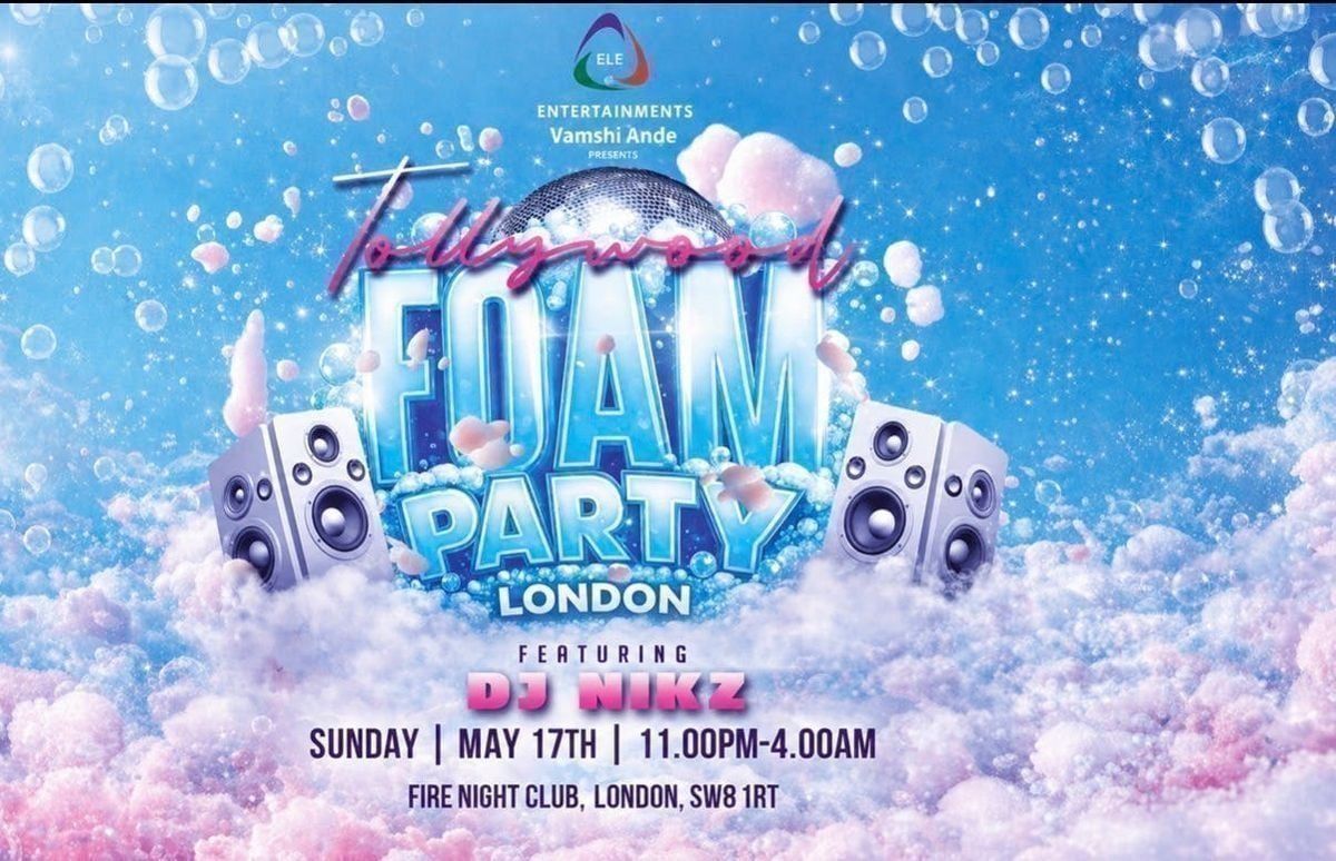 TOLLYWOOD FOAM PARTY LONDON by ELE.ENTERTAINMENTS