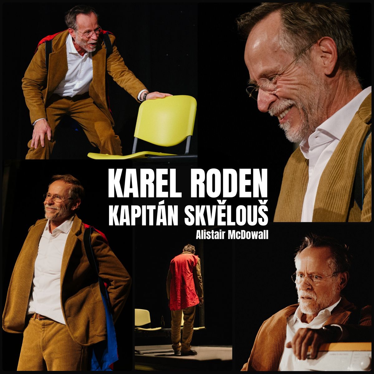 Karel Roden: Kapit\u00e1n Skv\u011blou\u0161 | 4. 4. | Znojmo