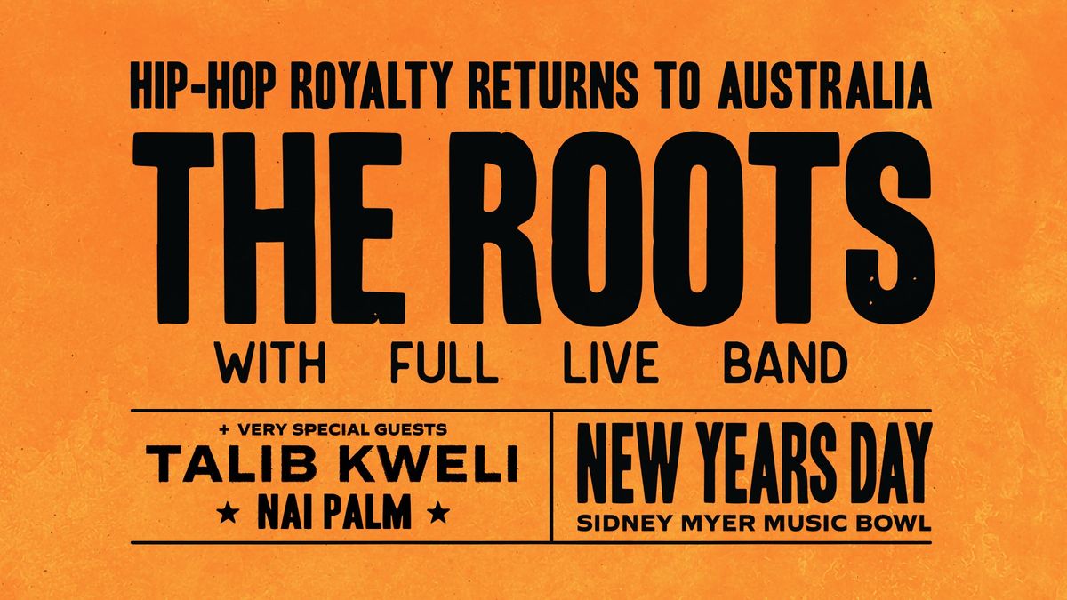 The Roots at Sidney Myer Music Bowl, Melbourne (Lic. All Ages)